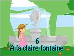 6 - "À la claire fontaine". Dans cette petite chanson, une jeune femme raconte que son ami Pierre ne voulait plus d'elle, pour "un bouquet de roses" qu'elle lui refusait. Les enfants sont tristes pour la pauvre dame, mais ils peuvent l'être encore plus quand ils apprendront que Pierre voulait avoir des relations sexuelles avec la jeune femme, mais...