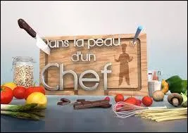 Qui prsente l'mission  Dans la peau d'un chef  sur France 2 depuis 2013 ?
