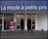 Quelle chaîne de magasins de vêtements a comme slogan "La mode à petits prix" ?