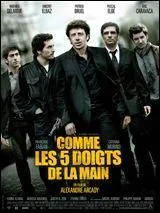 Patrick Bruel a joué dans le film intitulé "Comme les 5 doigts de la main".