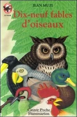 Jean Muzy, dans &laquo; Dix-neuf fables d'oiseaux &raquo; montre que les volatiles savent jouer de malice pour berner des animaux plus impressionnants. Dans une des fables intitul&eacute;e &laquo; Histoire du corbeau &raquo;, lequel de ces trois personnages du r&eacute;cit perd-il la vie ?