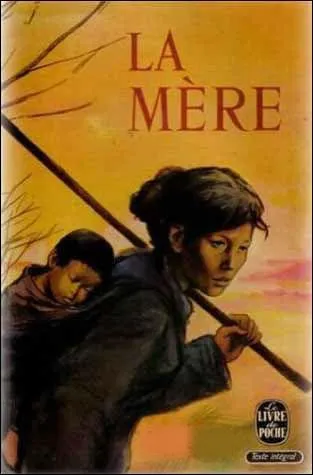Qui a écrit "La mère", histoire émouvante d'une paysanne chinoise ?