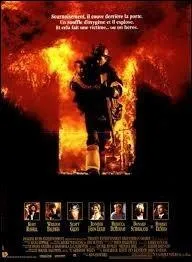 Ce long-métrage américain réalisé par Ron Howard, sortit sur les écrans en 1991. Au casting, on y trouve des noms tels que Kurt Russell, Robert De Niro ainsi que William Baldwin. Comment s'intitule ce film axé sur les soldats du feu ?