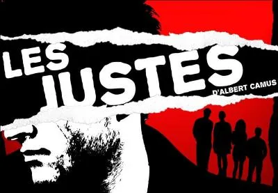 Dans quel pays s'est déroulée la pièce "les Justes de Camus" ?