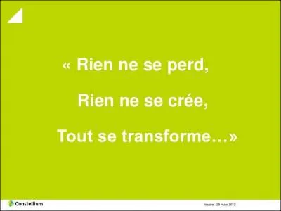 Qui a prononcé cette phrase : "Rien ne se perd, rien ne se crée, tout se transforme" ?