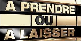 Qui présente ''À prendre ou à laisser'' ?
