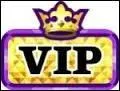 Comment peut-on faire pour être Vip ?