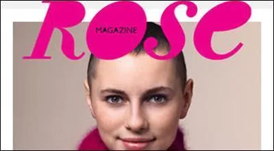 Lanc&eacute; en 2011, &laquo; Rose &raquo; est un semestriel glamour et engag&eacute; destin&eacute; aux femmes atteintes d'une grave maladie. Laquelle ?