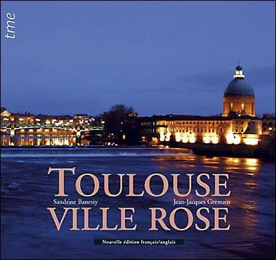 Pourquoi Toulouse est-elle surnomm&eacute;e la &laquo; ville rose &raquo; ?