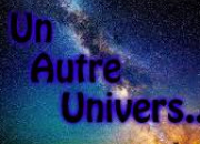 Quiz Un Autre Univers - Introduction