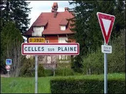 Nous arrivons à Celles-sur-Plaine. Village Vosgien, il se situe en région ...