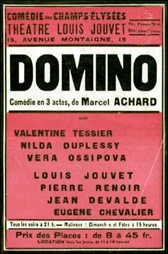 Quand a &eacute;t&eacute; repr&eacute;sent&eacute;e la pi&egrave;ce "Domino" de Marcel Achard ?