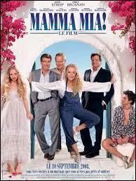 L'action du film "Mamma Mia", sorti en 2008, se déroule en Italie.