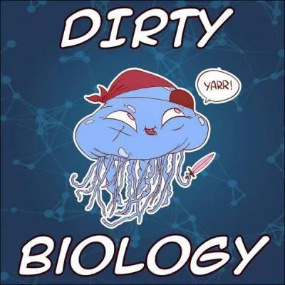 Quelle est la dernière vidéo de Dirty Biology ? (15 novembre 2015)