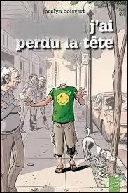 Quant à lui, il est né le 28 décembre, il a perdu la tête, et il perd la raison ....
