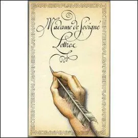 Tout le monde connaît les lettres de Madame de Sévigné, à qui écrivait-elle ?