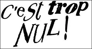 Je sens que ce quiz n'est pas original, et franchement un peu nul. Qu'il en ... ainsi.