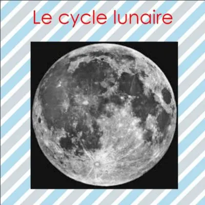 Combien de temps un cycle lunaire complet dure-t-il ?