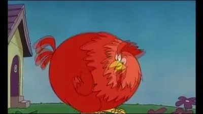 Je suis rouge et trop grand.
Qui suis-je ?