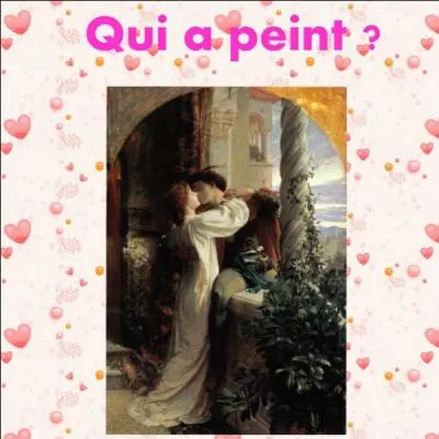 Qui a peint "Roméo et Juliette" ?