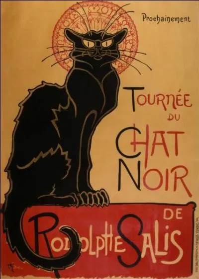 Le célèbre cabaret de Montmartre "Le Chat noir", est lié au nom de Rodolphe Salis. Qui était-il ?