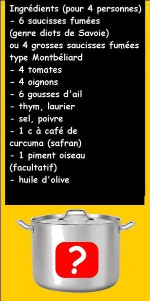 Avec tous ces ingrédients, je vais pouvoir faire des saucisses aux lentilles.