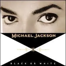 Sur lequel de ces albums de Michael Jackson, le fameux titre "Black or White" figure-t-il ?