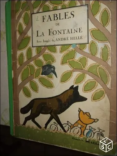 Dans laquelle de ces fables entend-on "Ils sont bien verts dit-il" ?