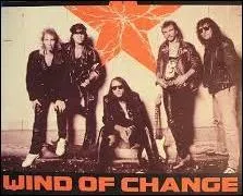 "Wind of Change" ("Le Vent du changement") est une chanson composée par ce groupe de hard rock allemand au début des années 90. Ce titre est connu pour être un hymne symbolique de la réunification allemande et de la chute du bloc de l'Est. Par conséquent, il s'agit d'une chanson de :