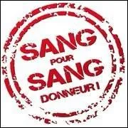 Quel chanteur interprète le titre 'Sang pour sang' ?