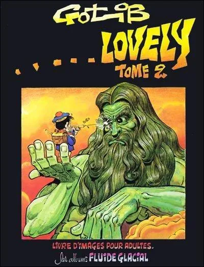 Citer cette oeuvre imp&eacute;rissable de Gotlib dont le titre comporte une onomatop&eacute;e &eacute;tait bien le moins que nous puissions faire. Quelle est-elle ?