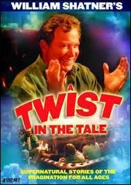 Retrouvez le nom français d'une série télévisée américaine appelée "A Twist in the Tale" ?