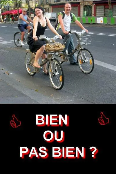 Regardez l'image et donnez-moi la bonne réponse ! Bien ou pas bien ?