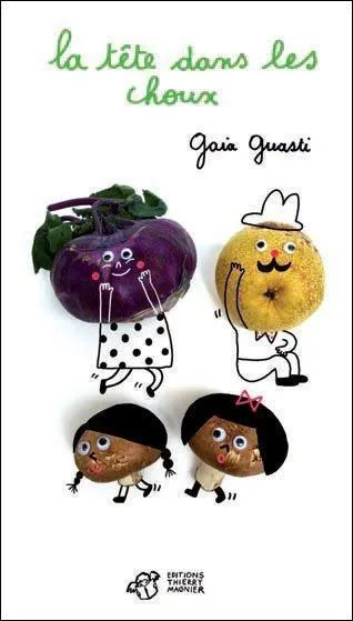 « La tête dans les choux » est un roman de Gaia Guasti. Comment s'appelle l'héroïne de ce roman, l'intellectuelle de la famille ?