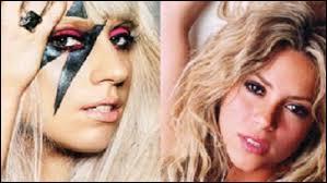 Lady Gaga a déjà chanté avec Shakira.