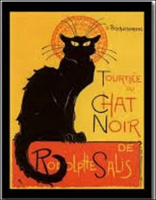 Redevenons sérieux, quel chansonnier et écrivain (1851-1925) est indissociable du cabaret montmartrois "Le Chat noir" ? (Fondé, en 1881, par Rodolphe Salis, ce chanteur créa une chanson en l'honneur de ce lieu qui porte son nom).