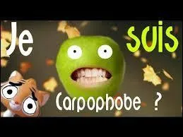 De quoi peut bien avoir peur un "Carpophobe" ?