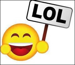Que signifie "Lol" ?