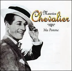 Maurice Chevalier a chanté « Ma pomme, c'est moi ! ». Comment aimait-il se définir ?
