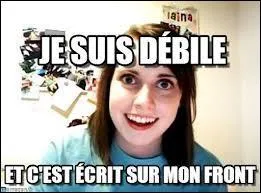 Et je trouve ce scénario complètement idiot, mais ... rester fidèle à soi-même.