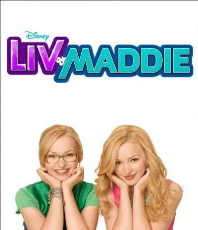 Liv et Maddie sont des...