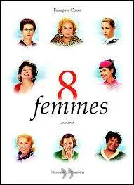 Quelle actrice n'est pas à l'affiche du film "Huit femmes", sorti en 2002 ?