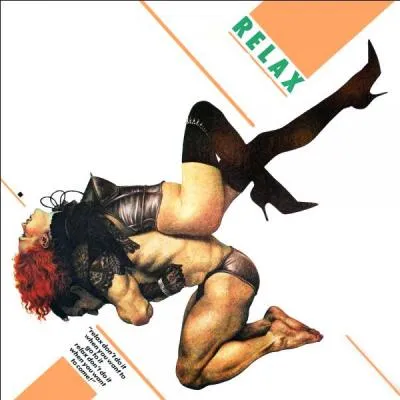 Qui a chanté "Relax" (Don't Do It) ?