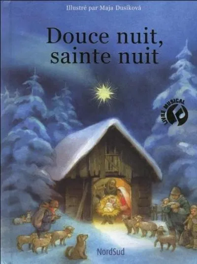 Lors de quelle fête religieuse chante-t-on "Douce nuit, sainte nuit" ?