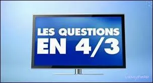 Qui présente les 4/3 ?