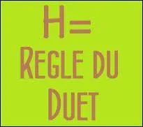 La seconde, la règle du duet. Combien d'électrons doit-il y avoir sur la couche externe ?