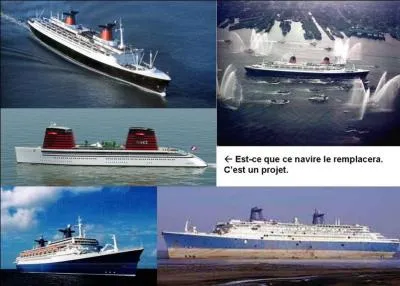 Ce navire a été la gloire de la France pendant 19 ans, c'était un paquebot transatlantique. Ensuite, il changea de nom et devint un navire de croisière. Ce navire a porté TROIS noms différents pendant son existence.

Quel est ce navire (réponse 1 ou 2) ?
Quelle fut sa fin (réponse 3, 4 ou 5) ?