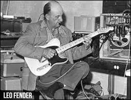 Croyez-le ou non mais, Leo Fender n'a jamais su jouer de la guitare.