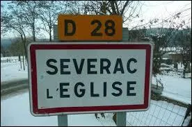 Nous entrons à Séverac-l'Eglise. Commune midi-pyrénéenne, elle se situe dans le département ...