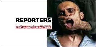 Donnez-moi le nom de cette organisation internationale et non gouvernementale dont le but est de défendre la liberté de la presse et la protection des sources d'informations journalistiques :